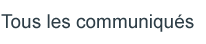 Tous les communiqu�s