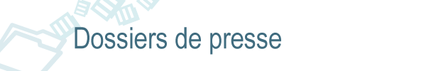 Dossiers de presse